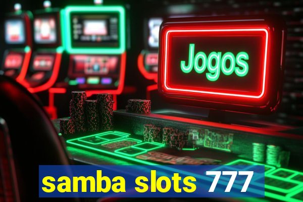 samba slots 777